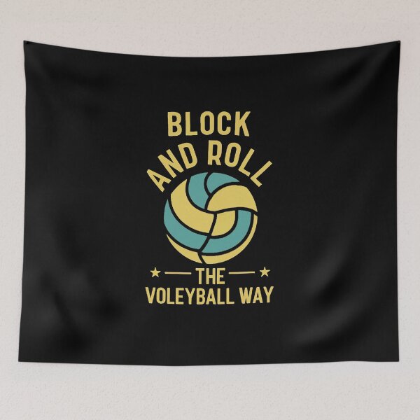 Item preview, Block And Roll - The Volleyball Way Volleyball Joke designed and sold by DomTeesHaven.