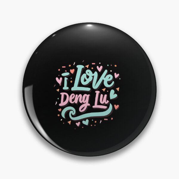 Item preview, I Love Deng Lu designed and sold by Itsheartshop.