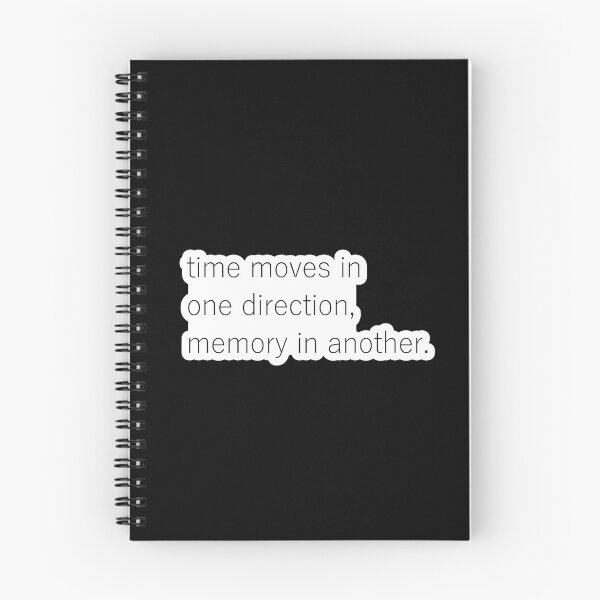 Item preview, Time moves in one direction, memory in another designed and sold by ash-in-the-box.