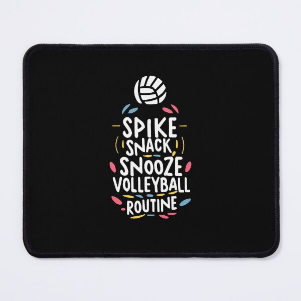 Item preview, Spike Snack Snooze - Volleyball Routine Volleyball Joke designed and sold by DomTeesHaven.
