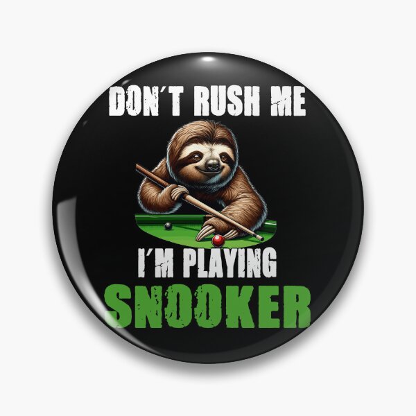 Artikelvorschau, Funny Sloth Snooker I Don't Rush Me I'm Playing  entworfen und verkauft von yoddel.