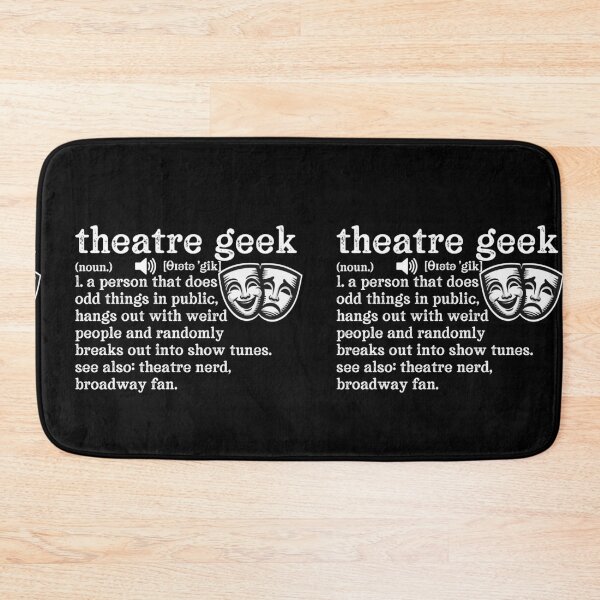 Item preview, Theatre Geek Definition designed and sold by TeesYouWant.