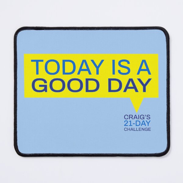 Item preview, Craig's 21-Day Challenge: Today is a good day designed and sold by Craig Mclachlan.