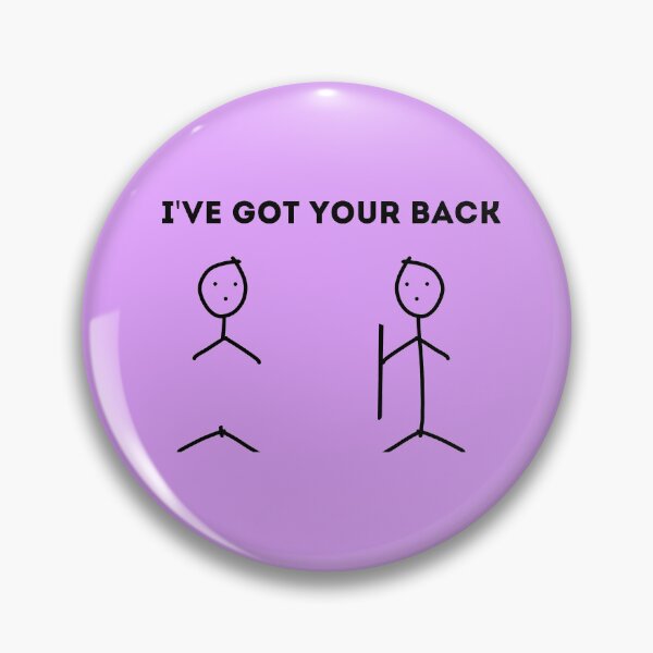 Item preview, I've got your back MEME designed and sold by RayAndDice.