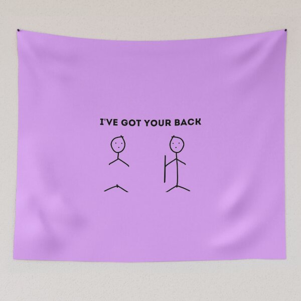 Item preview, I've got your back MEME designed and sold by RayAndDice.