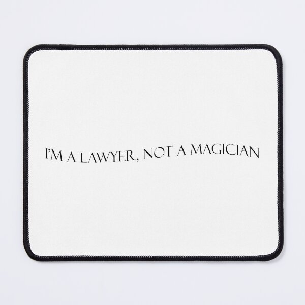 Item preview, I am a Lawyer, Not a Magician designed and sold by brizsic.
