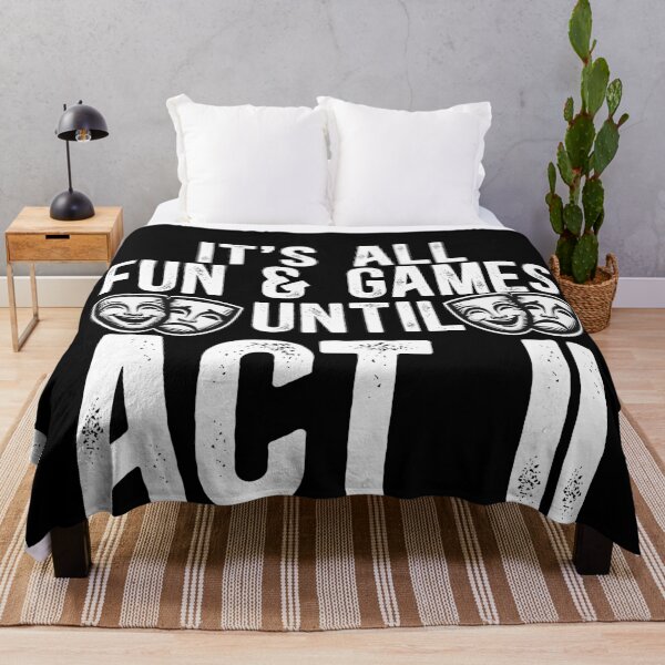 Item preview, It's All Fun and Games Until Act II designed and sold by TeesYouWant.