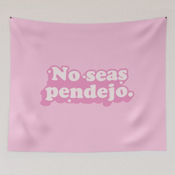 Item preview, No seas pendejo (you are my friend) designed and sold by LatinaVibe.