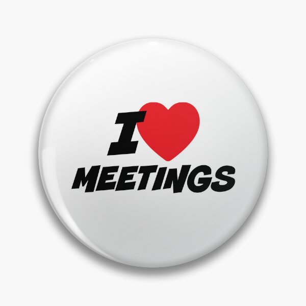 Item preview, I Love Meetings designed and sold by PaulSDesign.