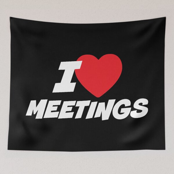 Item preview, I Love Meetings designed and sold by PaulSDesign.