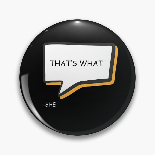 Item preview, Thats what she said.... designed and sold by Nerd Army.