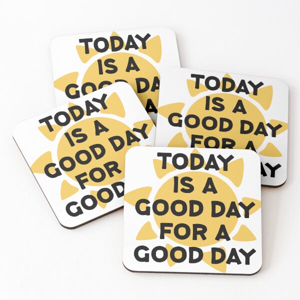 Item preview, Today is a good day for a good day designed and sold by Wolagno.
