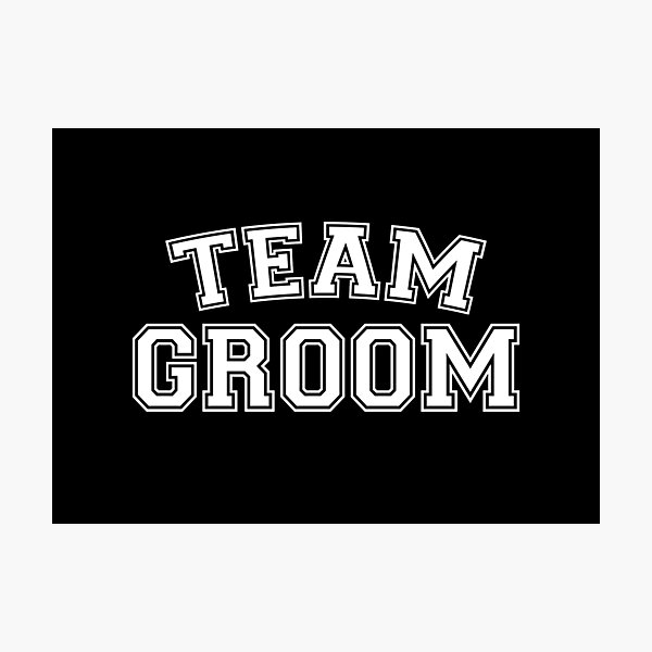 Item preview, Team Groom designed and sold by teesaurus.