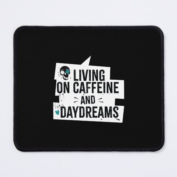 Item preview, LIVING ON DAYDREAMS designed and sold by Tshirtalk.