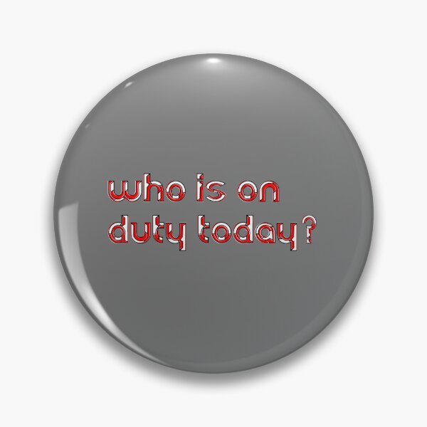 Item preview, Who's on duty today responsibility work task designed and sold by 4rpixs.
