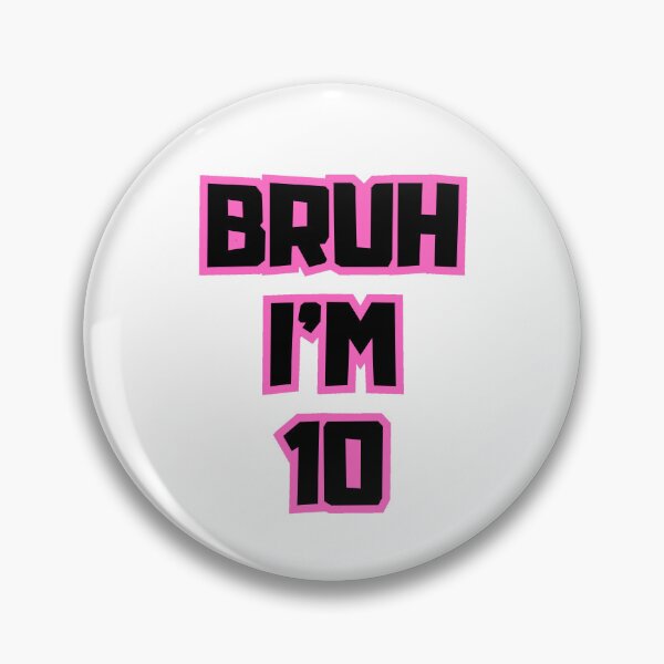 Item preview, Bruh Im 10 Year Old designed and sold by AdaMazingDesign.