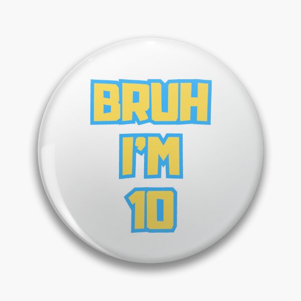 Item preview, Bruh Im 10 Year Old designed and sold by AdaMazingDesign.