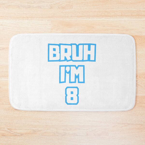 Item preview, Bruh Im 8 Year Old designed and sold by AdaMazingDesign.
