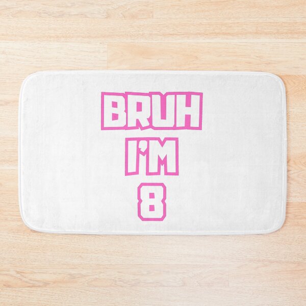 Item preview, Bruh Im 8 Year Old designed and sold by AdaMazingDesign.