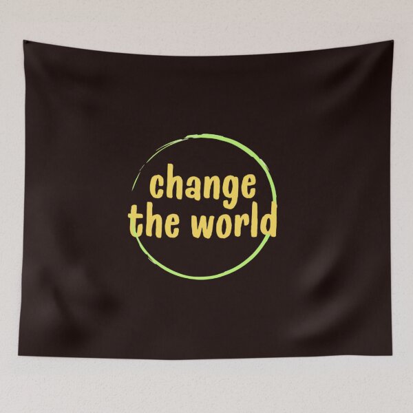 Item preview, Change The World designed and sold by Aise06.