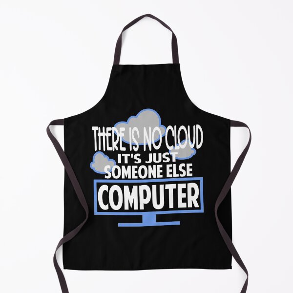 Item preview, There is no cloud just someone else computer designed and sold by Colorfulman.