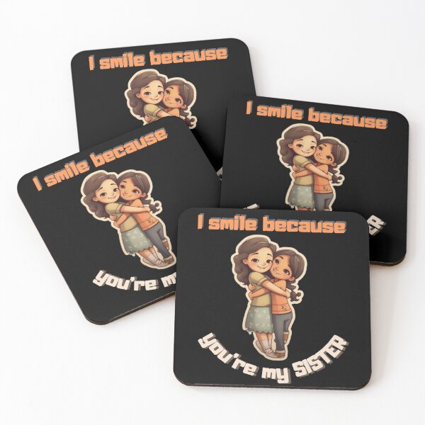 Item preview, I Smile Because You're My Sister, Radiant Joy: Cherishing Sisterhood designed and sold by LuNkyRose.