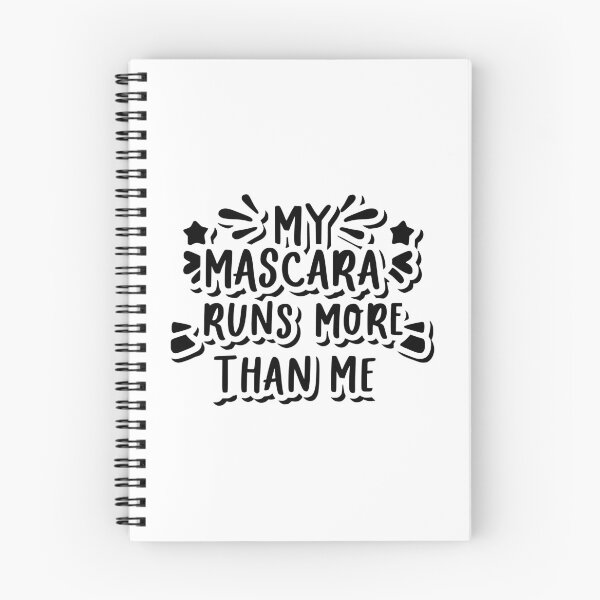 Item preview, My mascara runs more than me designed and sold by EmeraldeaArt.
