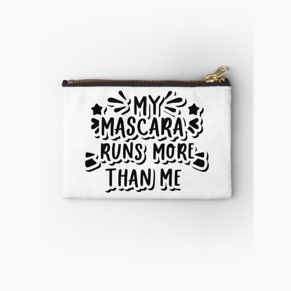 Item preview, My mascara runs more than me designed and sold by EmeraldeaArt.