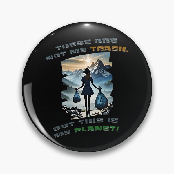 Item preview, Eco Warrior's Resolve: Not My Trash, Our Planet designed and sold by PapaMikeCrafts.