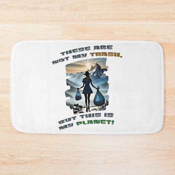 Item preview, Eco Warrior's Resolve: Not My Trash, Our Planet designed and sold by PapaMikeCrafts.