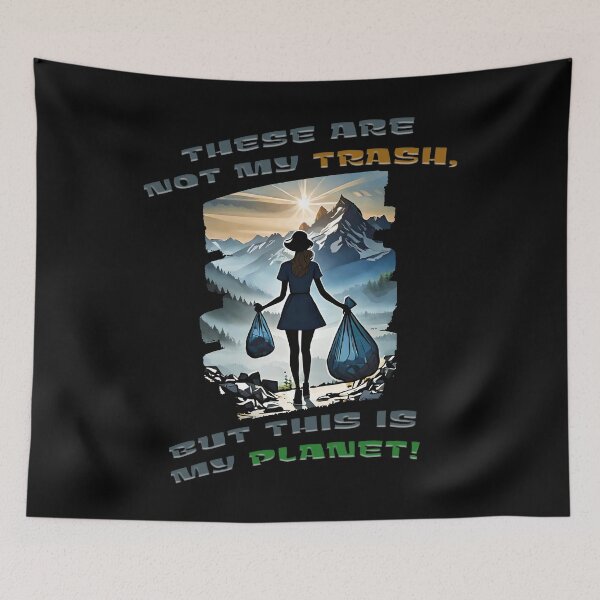 Item preview, Eco Warrior's Resolve: Not My Trash, Our Planet designed and sold by PapaMikeCrafts.
