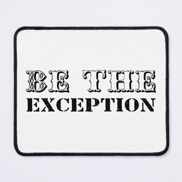 Item preview, be the exception designed and sold by 101univers.