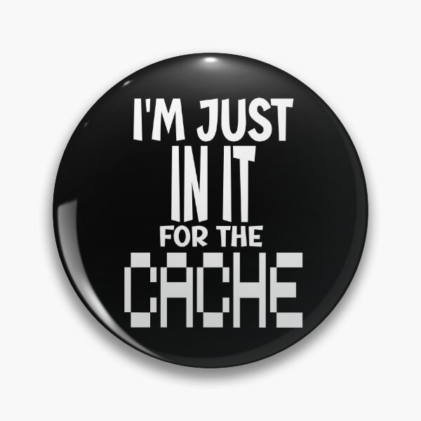 Item preview, Im just in it for the Cache designed and sold by Colorfulman.