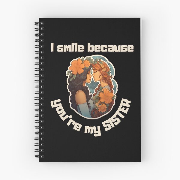 Item preview, I Smile Because You're My Sister, Radiant Joy: Cherishing Sisterhood designed and sold by LuNkyRose.