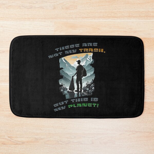 Item preview, Eco Warrior's Resolve: Not My Trash, Our Planet designed and sold by PapaMikeCrafts.