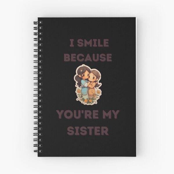 Item preview,   I Smile Because You're My Sister, Radiant Joy: Cherishing Sisterhood designed and sold by LuNkyRose.