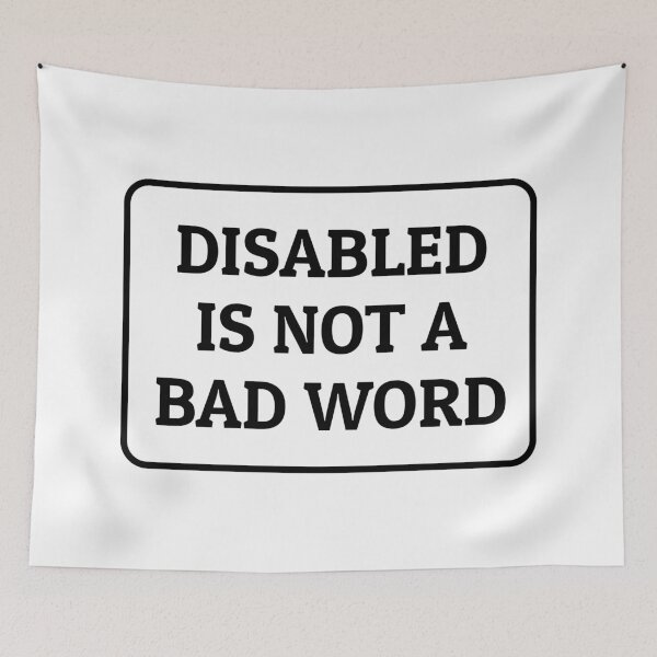 Item preview, Disabled Is Not A Bad Word  - disability pride designed and sold by Inspirationmotivation.