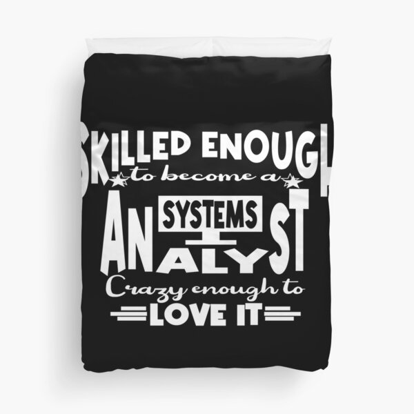 Item preview, Skilled enough to become a System Analyst designed and sold by Colorfulman.