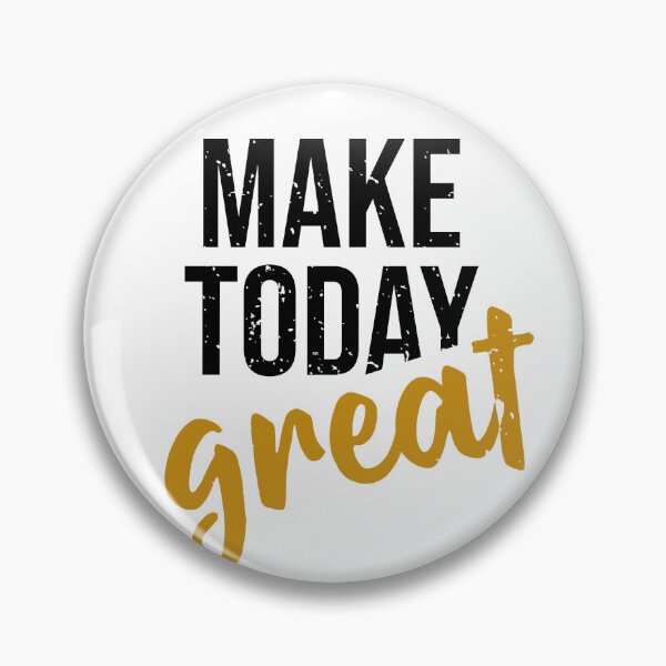 Item preview, Make Today Great designed and sold by StickerDonArt.