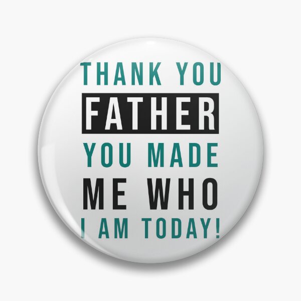 Item preview, Thank You Father You Made Me Who I am Today designed and sold by StickerDonArt.