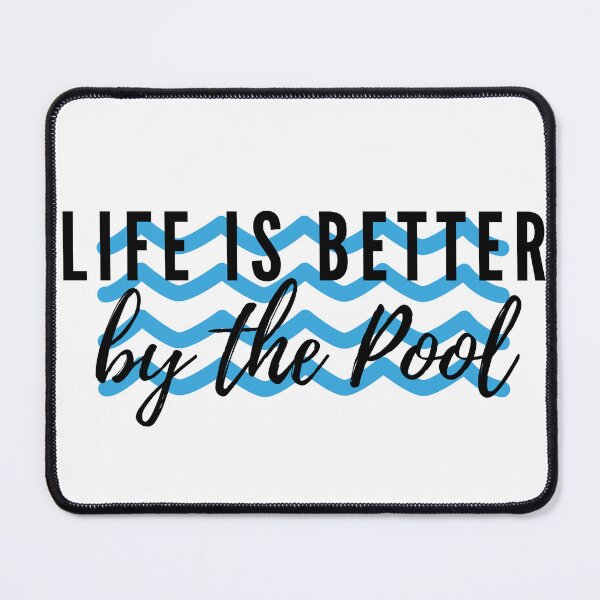 Item preview, Life is better by the Pool designed and sold by Oreo2020 Creations.