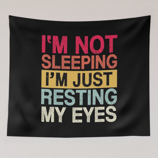 Item preview, I'm Not Sleeping I'm Just Resting My Eyes Dad Joke designed and sold by Merchrise.