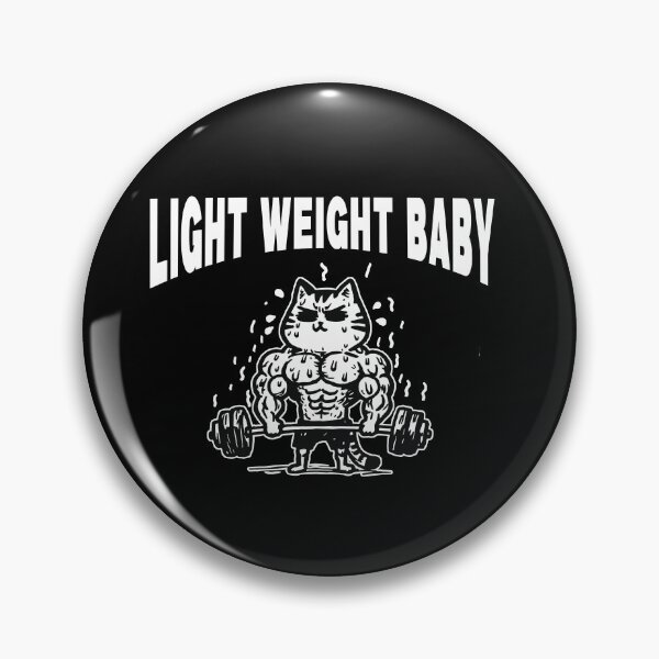 Item preview, Light Weight baby | cat on steroid | kitten Weight lifting | fit and fearless feline | weightlifting champion cat | powerlifting puss designed and sold by themichetti.