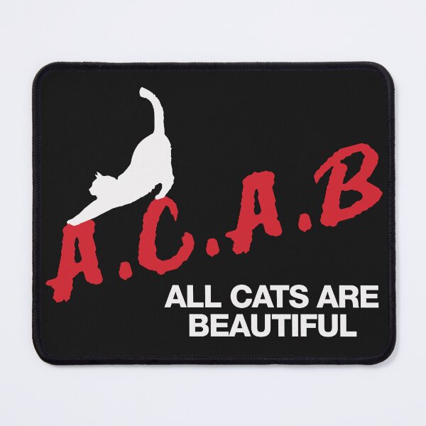 Item preview, A.C.A.B - All Cats Are Beautiful | White designed and sold by psychdilettante.