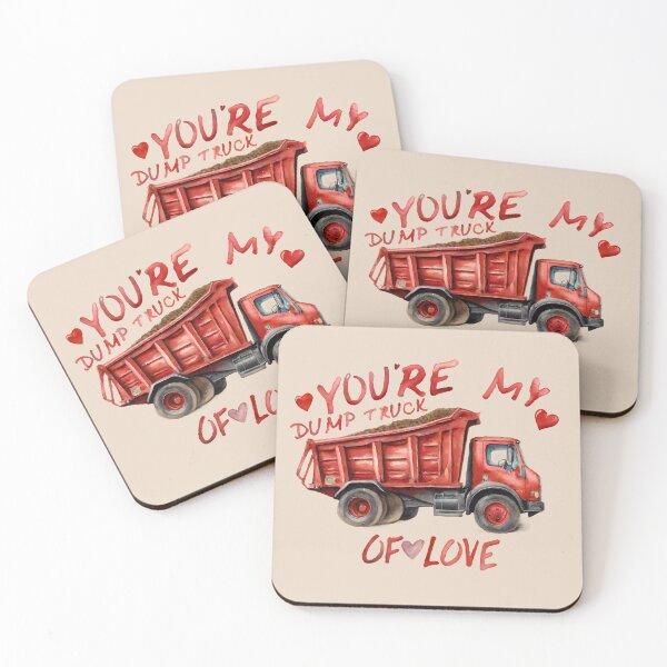 Item preview, You're my dump truck of love designed and sold by @ndrys.
