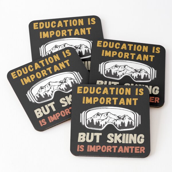 Item preview, Education is Important but Skiing is Importanter Funny Ski Lover designed and sold by NaaEchDesign ⭐⭐⭐⭐⭐.