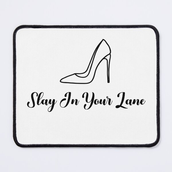Item preview, Slay in Your Lane - Empowering Women's Motivational Quote designed and sold by KereetsaOne.