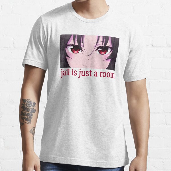 "Funny Anime Jail is just a room Loli Girl Meme" T-shirt for Sale by benjamintorres | Redbubble ...