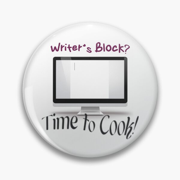 Item preview, Writer's Block? Time to Cook Humor designed and sold by PulcherianArt.
