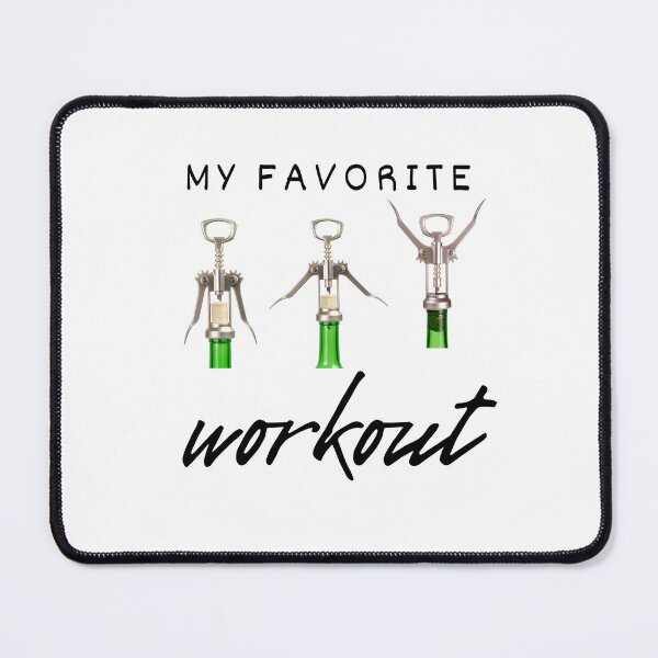 Item preview, My Favorite Workout - Corkscrew designed and sold by Ghoof-Wear.